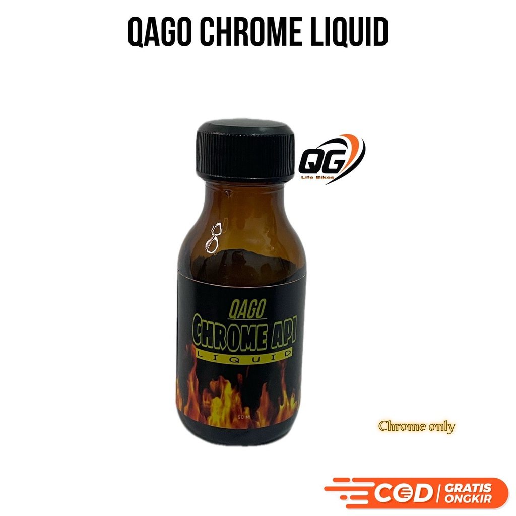 Qago Chrome Bakar Liquid - Cairan Chrome Api / Bakar 100ml/50ml