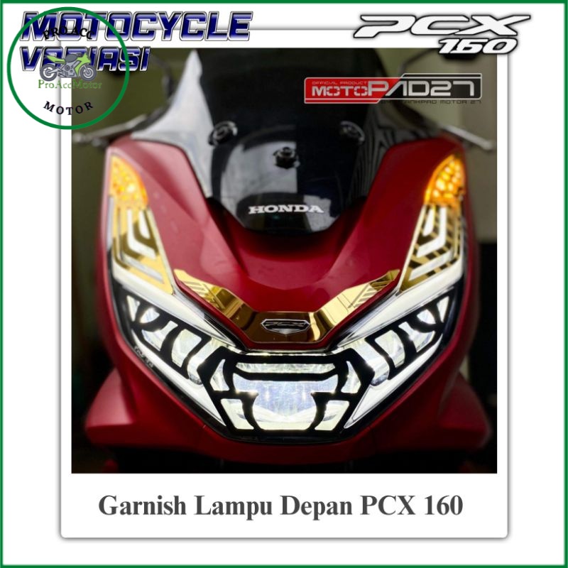 Garnish Lampu Depan Pcx 160 Garnis Pcx 160 Garnis Cover Lampu Depn Pcx 160