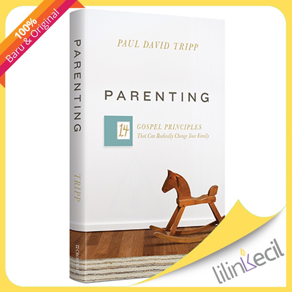Jual Parenting 14 Gospel Principles HC (David Paul Tripp) Shopee
