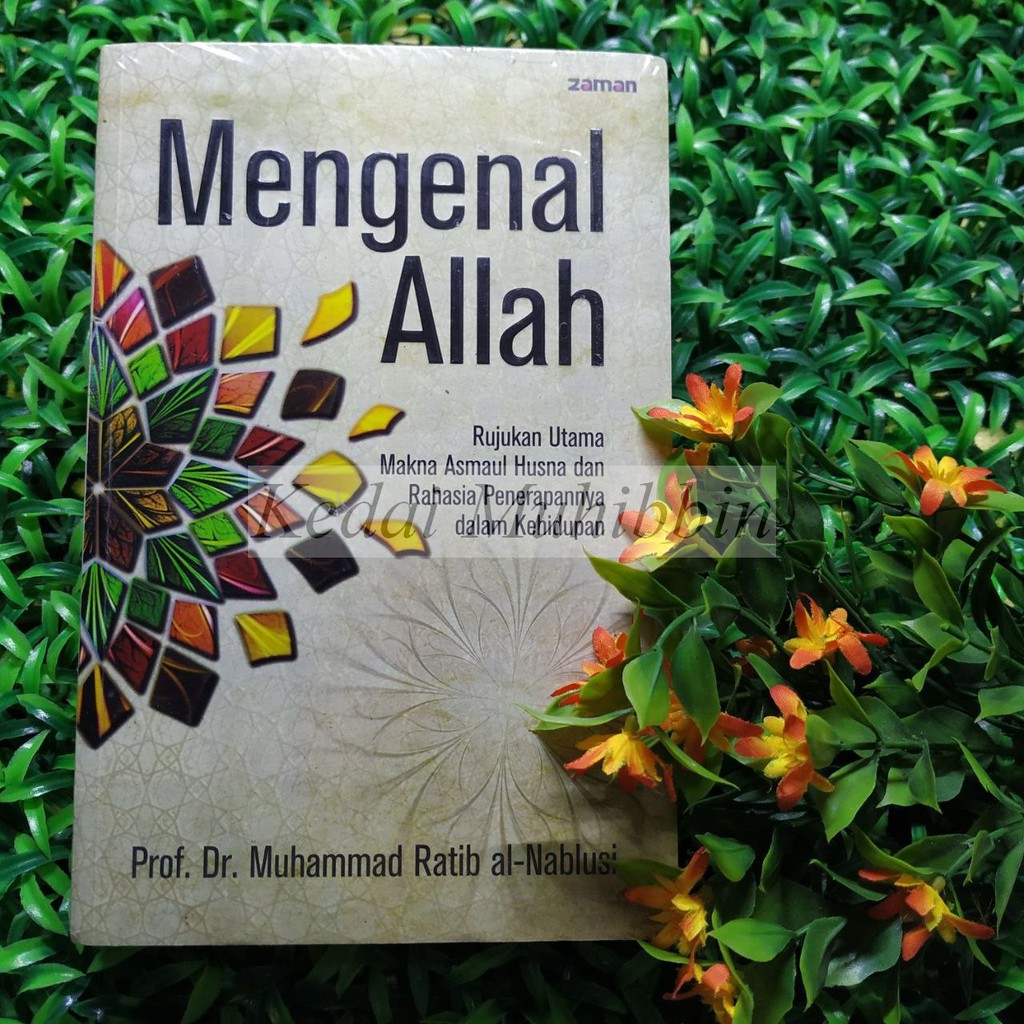 Jual Mengenal Allah Rujukan Utama Makna Asmaul Husna And Rahasia Penerapannya Dlm Kehidupan 5928