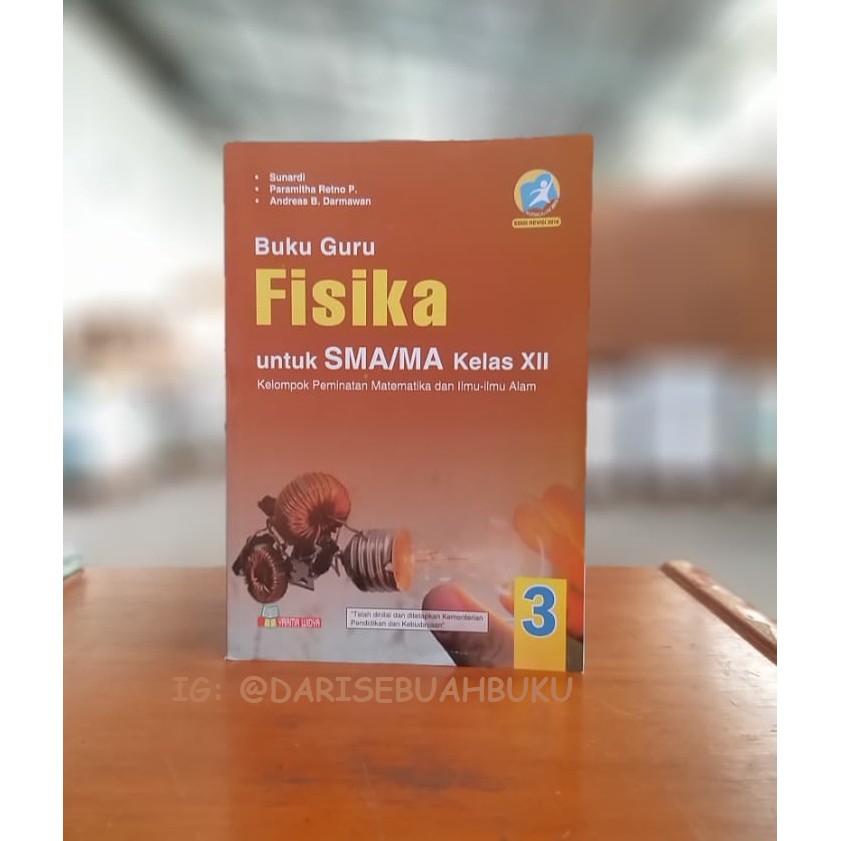 Buku Guru Fisika SMA/MA XII Peminatan K-13 Edisi Revisi 2016 - Yrama