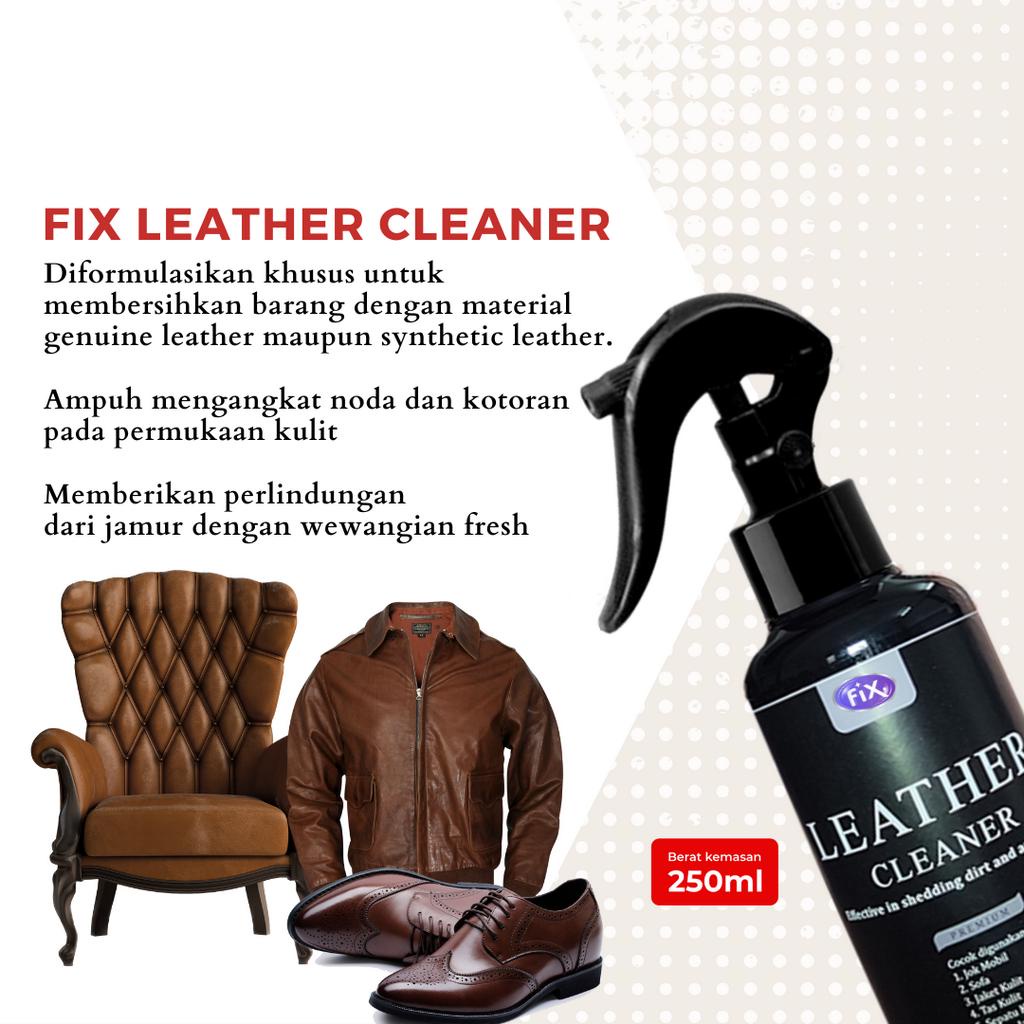 FIX Leather Cleaner Pembersih dan Perawatan Barang Berbahan Kulit Bergaransi 250 ML