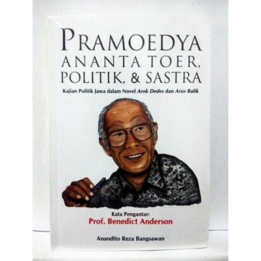Promo Pramoedya Ananta Toer Politik Dan Sastra Berkualitas