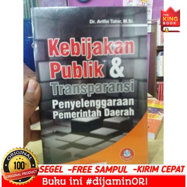 Jual Kebijakan Publik Dan Transparansi Arifin Tahir Alfabeta