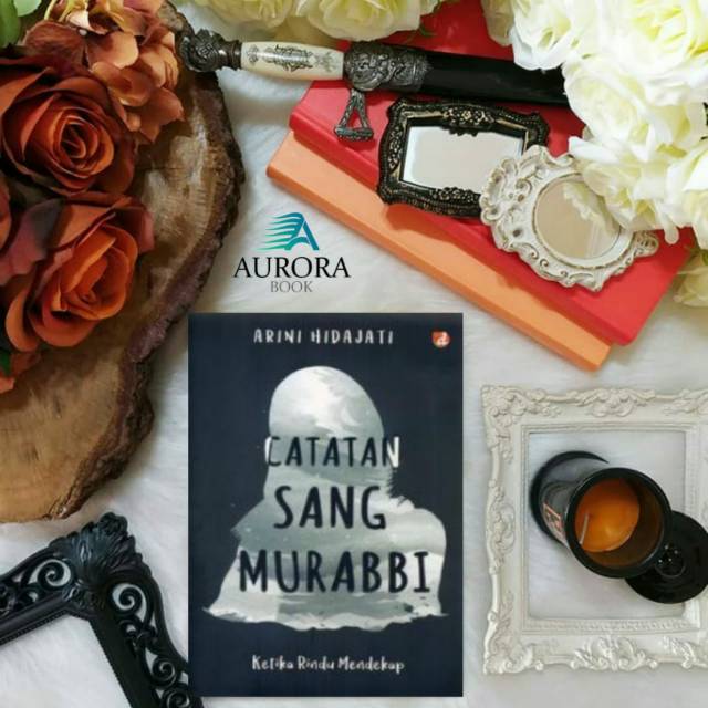

BUKU CATATAN SANG MURABBI - ARINI HIDAJATI - ORIGINAL