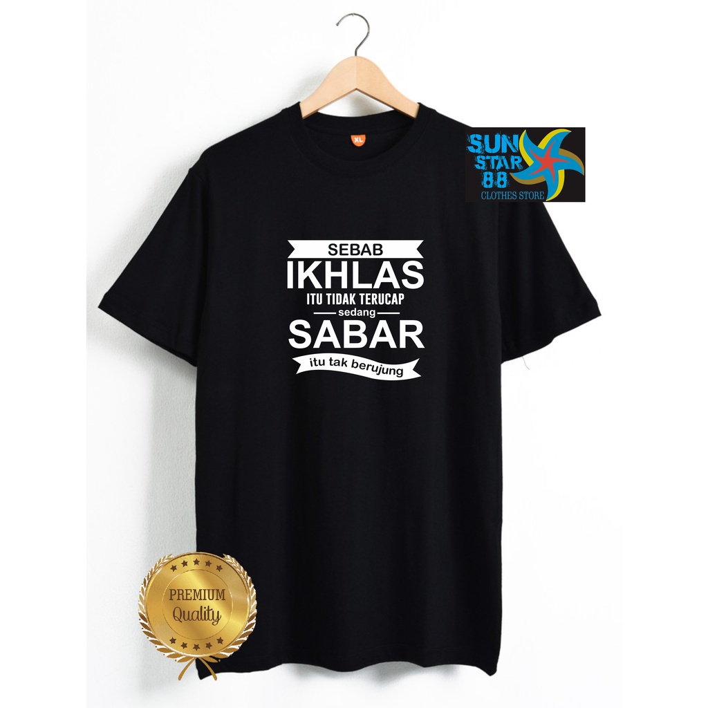 KAOS MUSLIM MOTIF KATA MUTIARA KATA BIJAK  IKHLAS SABAR KAOS SANTRI LENGAN PENDEK WARNA PUTIH