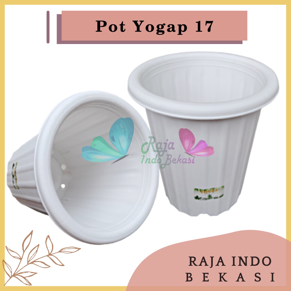 Pot Yogap 17 Putih Pot Yogap Ypt Tinggi Tebal Berkualitas Pot Yogap 18 19 25 30 Murah