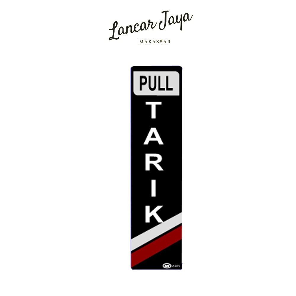 

Papan Tanda Sign Board Label Acrylic Tarik / Pull Hitam Kecil LK 237 C