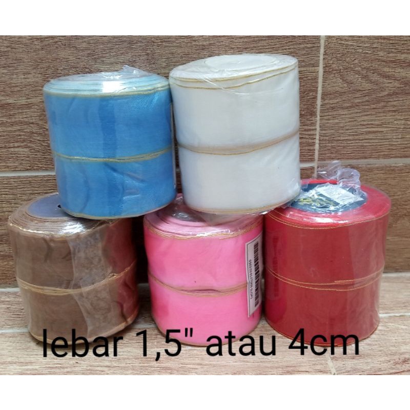 

Pita organdi lebar 1,5 inch atau 4 cm