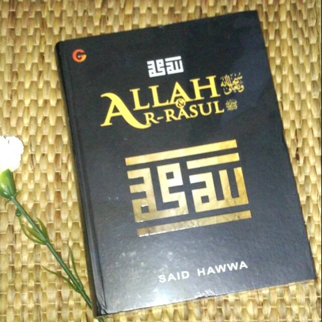 Allah dan Ar Rasul (said hawwa)