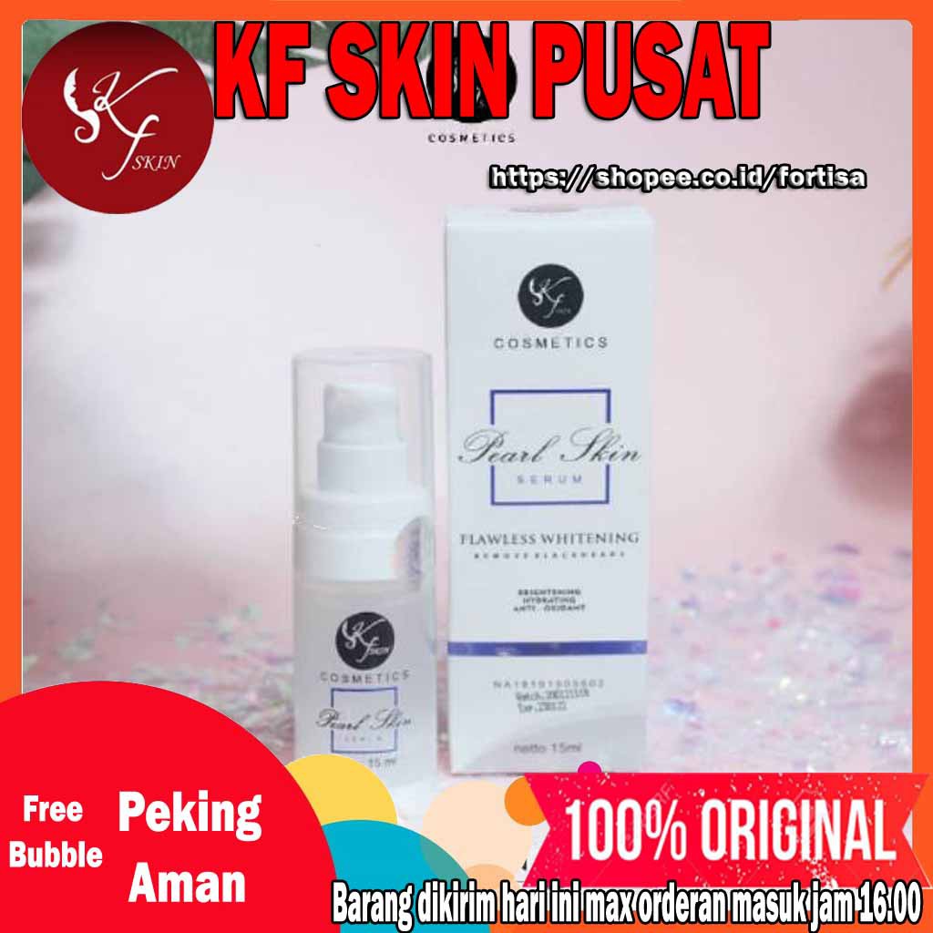 Serum pearl kfskin pearlskin Serum KFSKIN KF SKIN Original Bpom Original