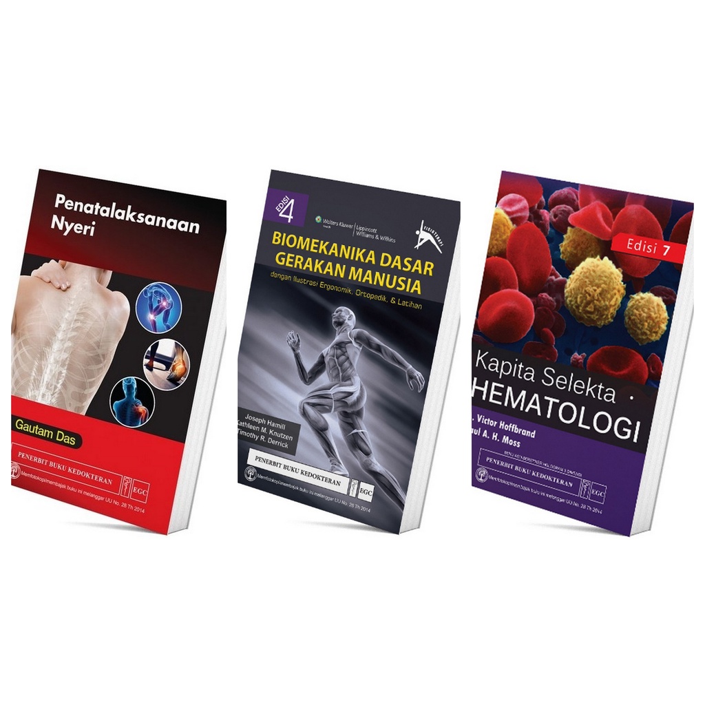 Biomekanika Dasar Gerakan Manusia Edisi 4 - Kapita Selekta Hematologi Edisi 7 - Penatalaksanaan Nyer