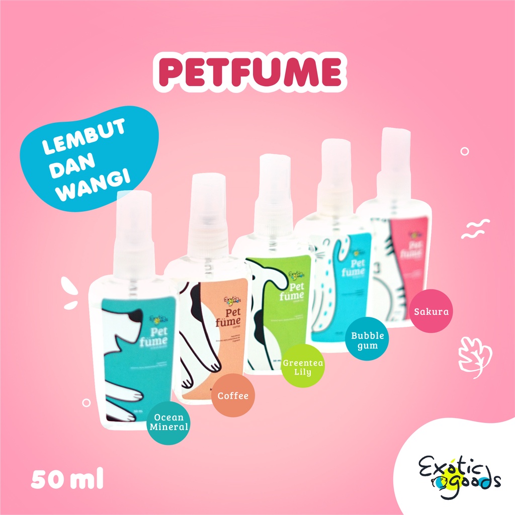 PETFUME 50ml PARFUM HEWAN PARFUM ANJING PARFUM KUCING PET COLOGNE PET PARFUME PET PERFUME PEWANGI ANJING PEWANGI KUCING PARFUM SUGAR GLIDER PARFUM KELINCI PARFUM GUINEA PIG DEODORANT ANJING DEODORANT KUCING PEWANGI HEWAN PARFUM MURAH