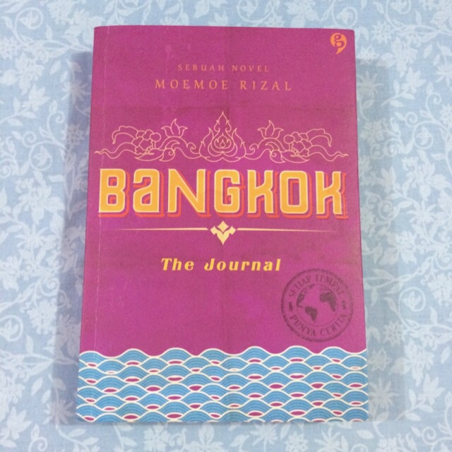 Novel Bangkok The Journal by Moemoe Rizal