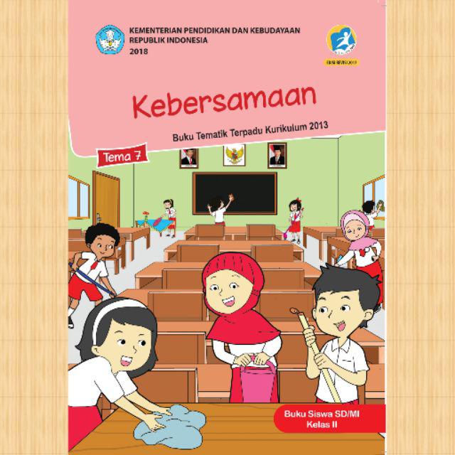 Buku Paket Tematik SD Kelas 2 Tema 1,2,3,4,5,6,7,8 Agama Islam Kurikulum 2013 Revisi 2017-Tema 7