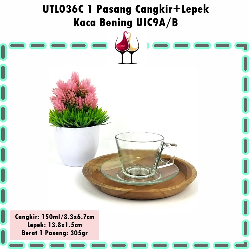 [1 Pasang] UTL036C Cangkir Lepek Kaca Bening UIC9A/B