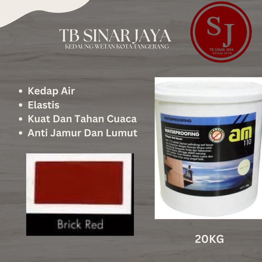 AM 110 WATERPROOFING CAT PELAPIS ANTI BOCOR /KEDAP AIR 20KG - BRICK RED