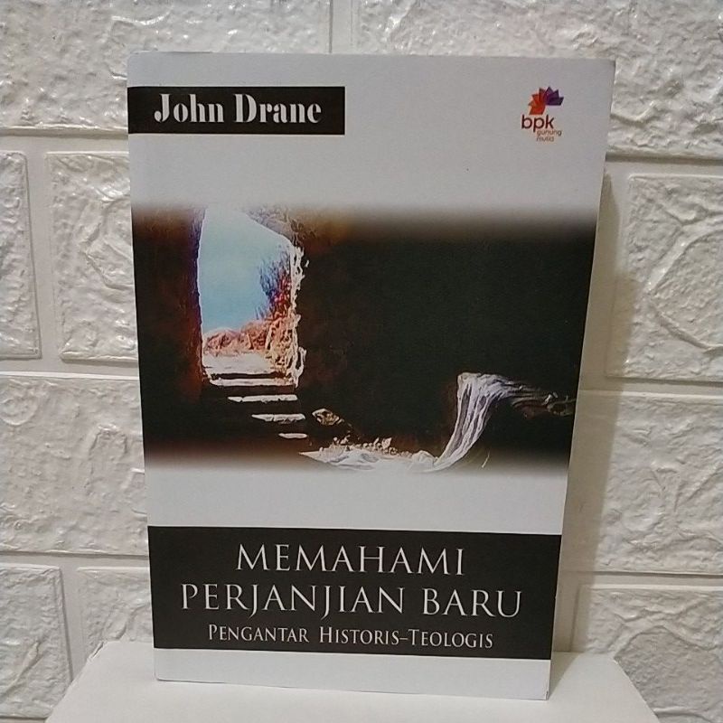 MEMAHAMI PERJANJIAN BARU Pengantar Historis - Teologis ( John Drane)