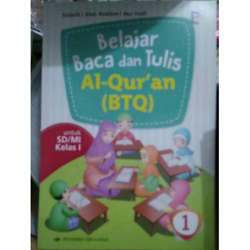 BUKU BELAJAR BACA DAN TULIS AL-QUR'AN BTQ UNTUK SD KELAS 1 NEW EDITION ERLANGGA