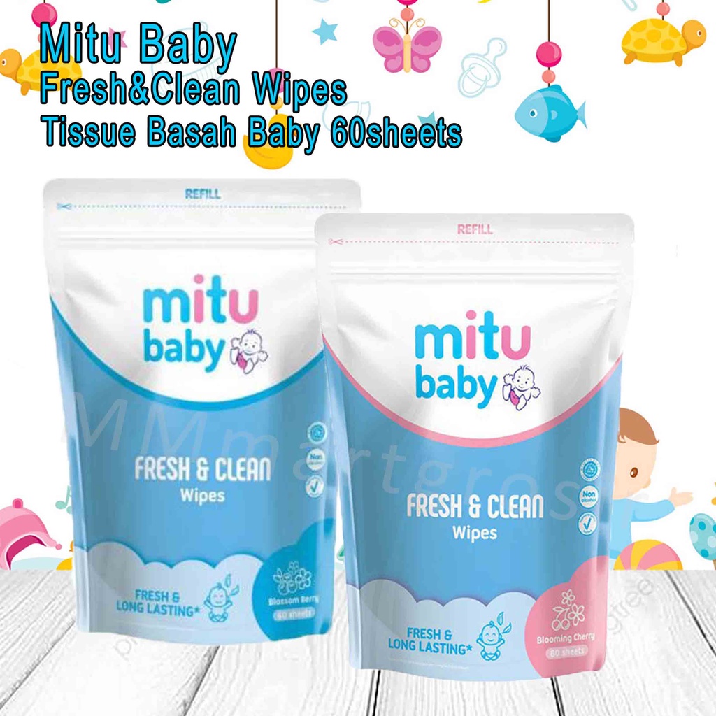 Mitu Baby / Fresh &amp; Clean Wipes / Tissue Basah / 60Sheets