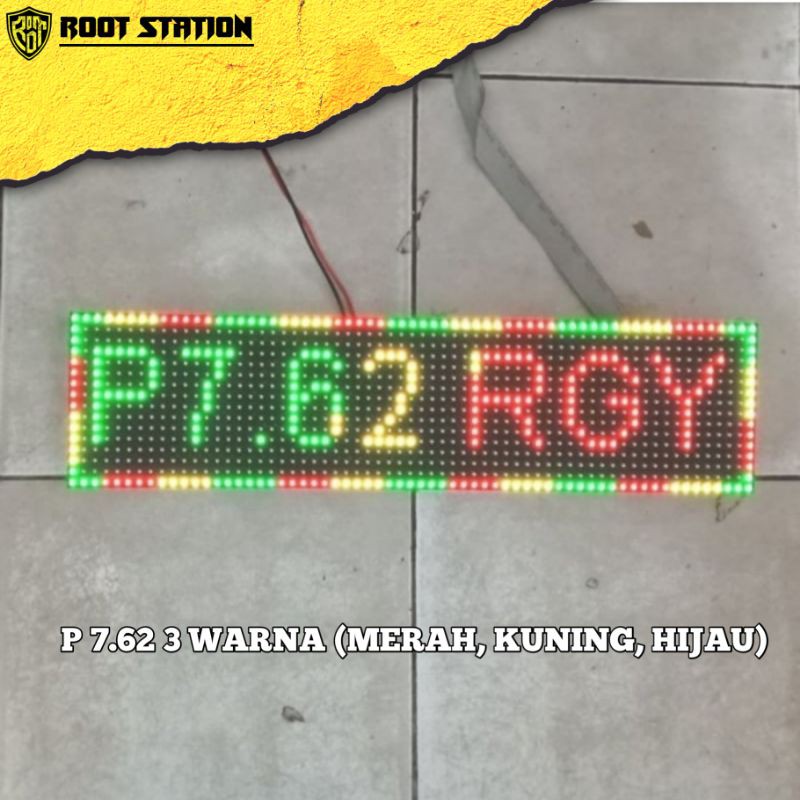 Panel LED P7.62 / P762 F5.0 RGY 3 WARNA (RED, GREEM, YELLOW) SMD Indoor