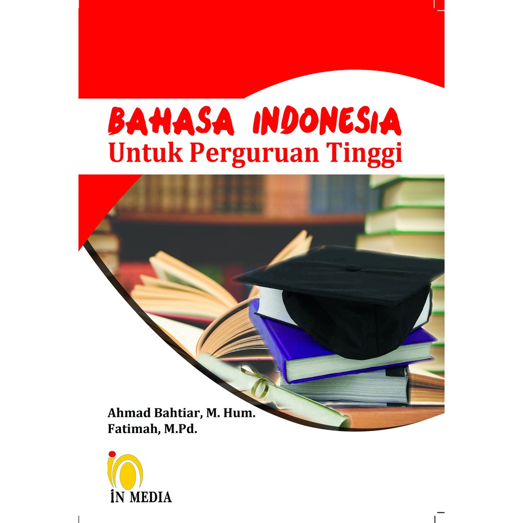 BAHASA INDONESIA UNTUK PERGURUAN TINGGI