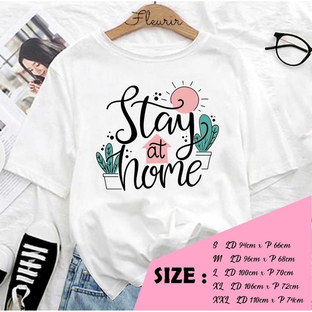 FLEURIR - KAOS STAY AT HOME WANITA DEWASA LENGAN PENDEK TEE UNISEX WANITA PRIA