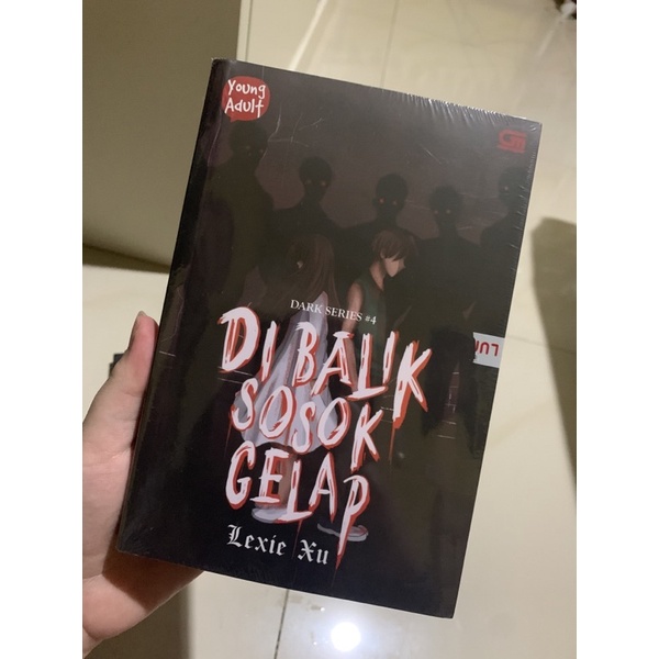 Novel Di Balik Sosok Gelap Dark Series #4 Lexie Xu
