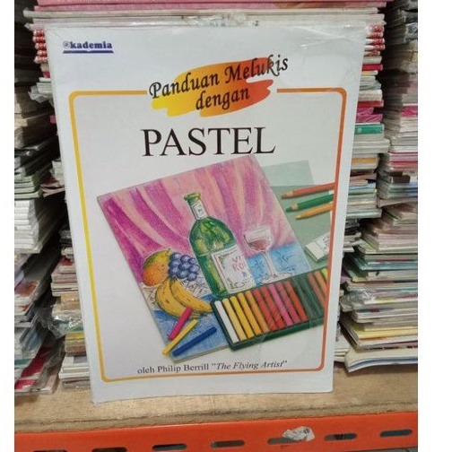 

Buku Panduan Melukis dengan PASTEL