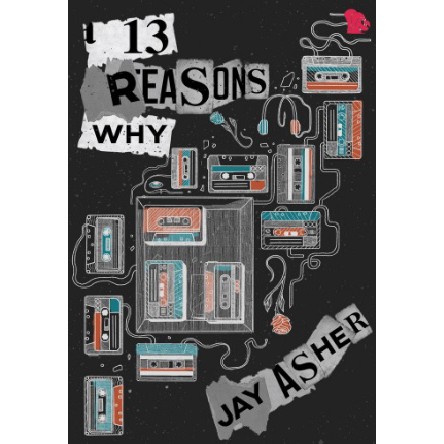 Novel original 13 WAY REASONS WHY by Jay Asher