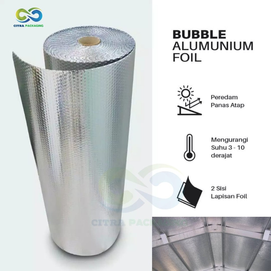 PLASTIK BUBBLE ALUMUNIUM FOIL UNTUK ATAP /  GENTENG ROLL 125CM X 25M
