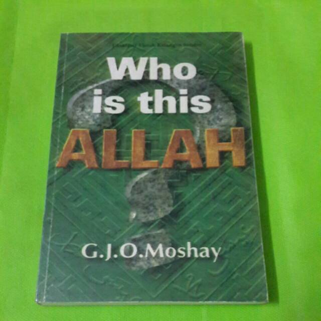 Jual Who is this ALLAH ? (Edisi Bahasa Indonesia : Siapakah Allah Ini