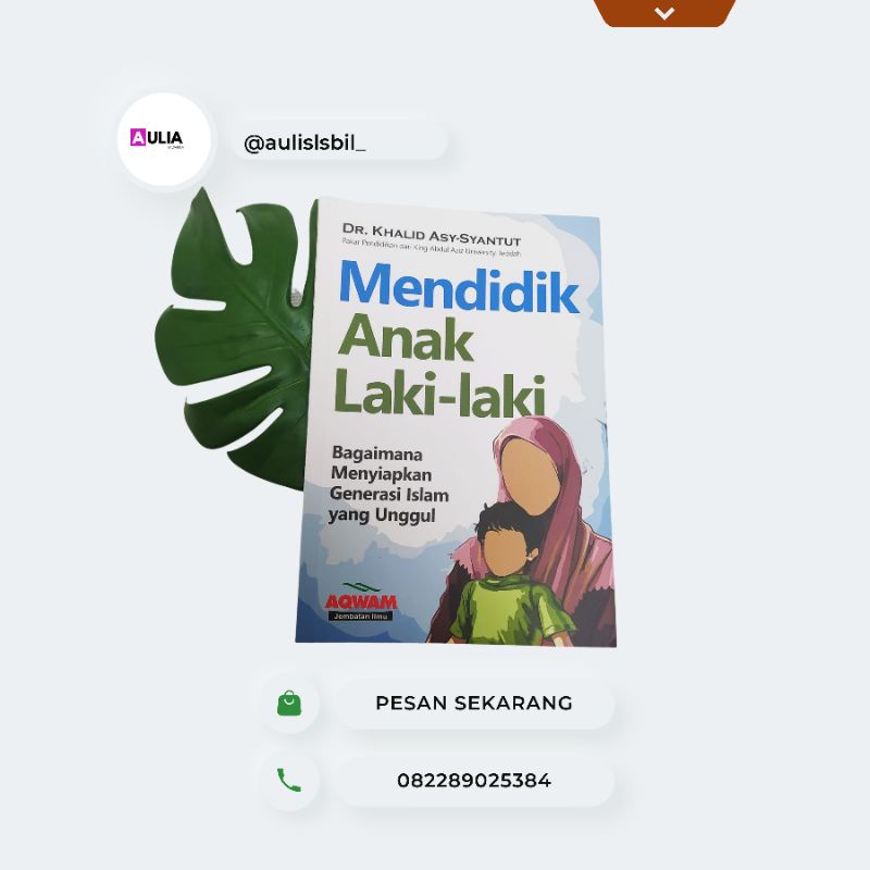 

MENDIDIK ANAK LAKI-LAKI by Dr. Khalid Ahmad Asy-Syantut