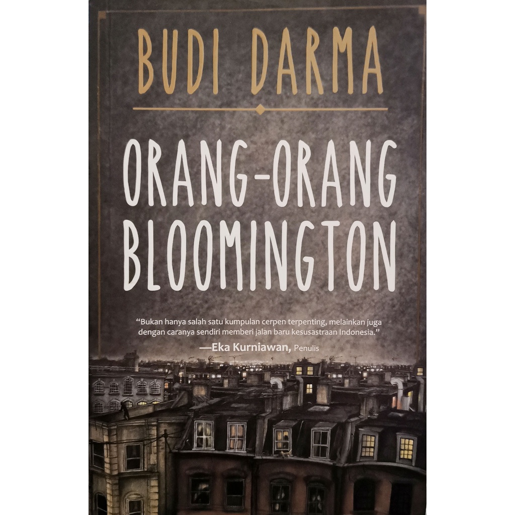 ORANG-ORANG BLOOMINGTON - BUDI DARMA