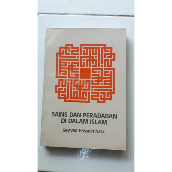 Sains dan Peradaban di dalam Islam - Sayyed Hossein Nasr