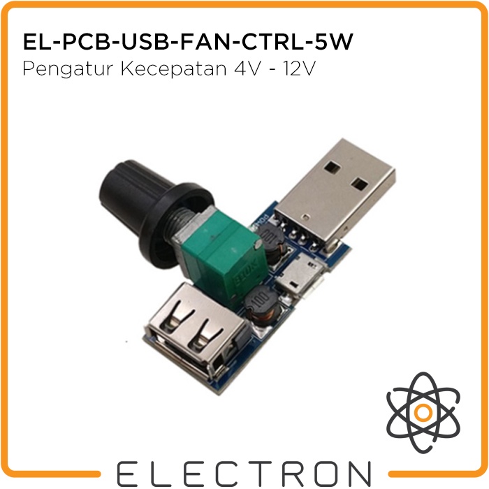 EL-PCB-USB-FAN-CTRL-5W Speed Controller Kipas DC 4-12v 5W Adjustable