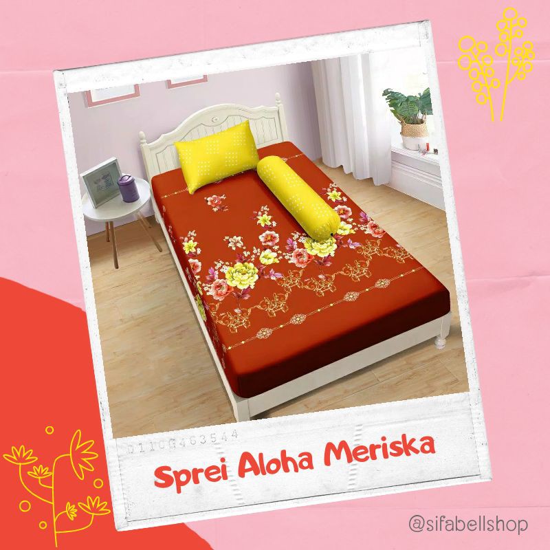 SPREI ALOHA MERISKA / SEPRAI MOTIF BUNGA TERMURAH