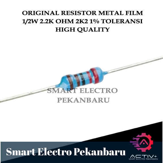 ORIGINAL RESISTOR METAL FILM 2K2 OHM 1/2 watt 1 % Taiwan - R 2K2ohm 1/2watt 1% METAL FILM 2200 OHM 0