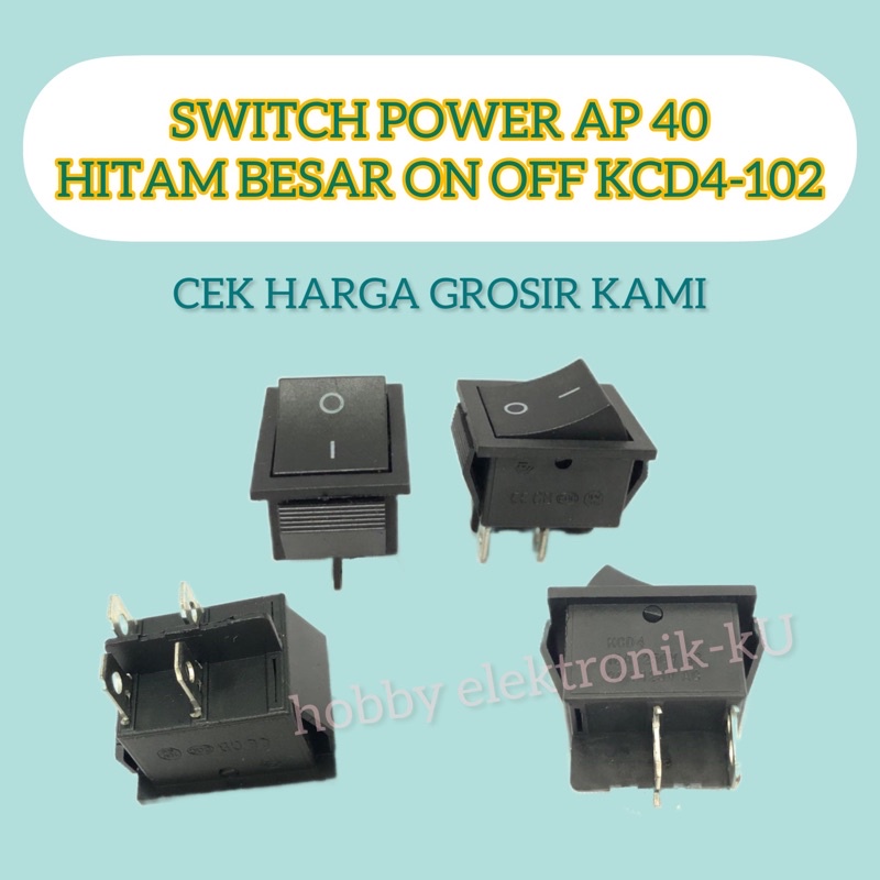 SWITCH POWER AP 4P HITAM BESAR ON OFF