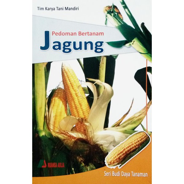 

Buku Pedoman Budidaya Bertanam Jagung