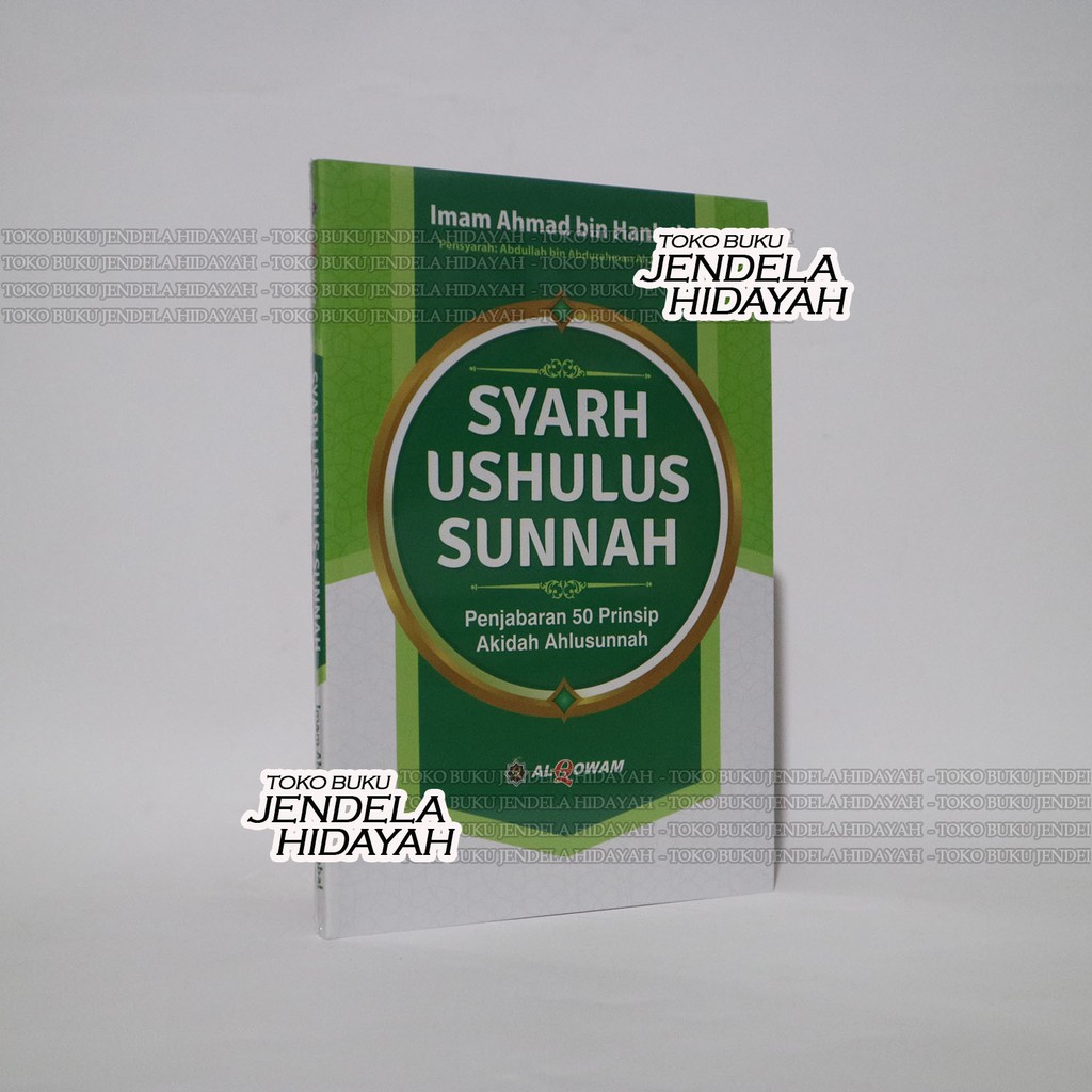 Syarh - Syarah Ushulus Sunnah Syarh Ushulus Sunnah - AL Qowam