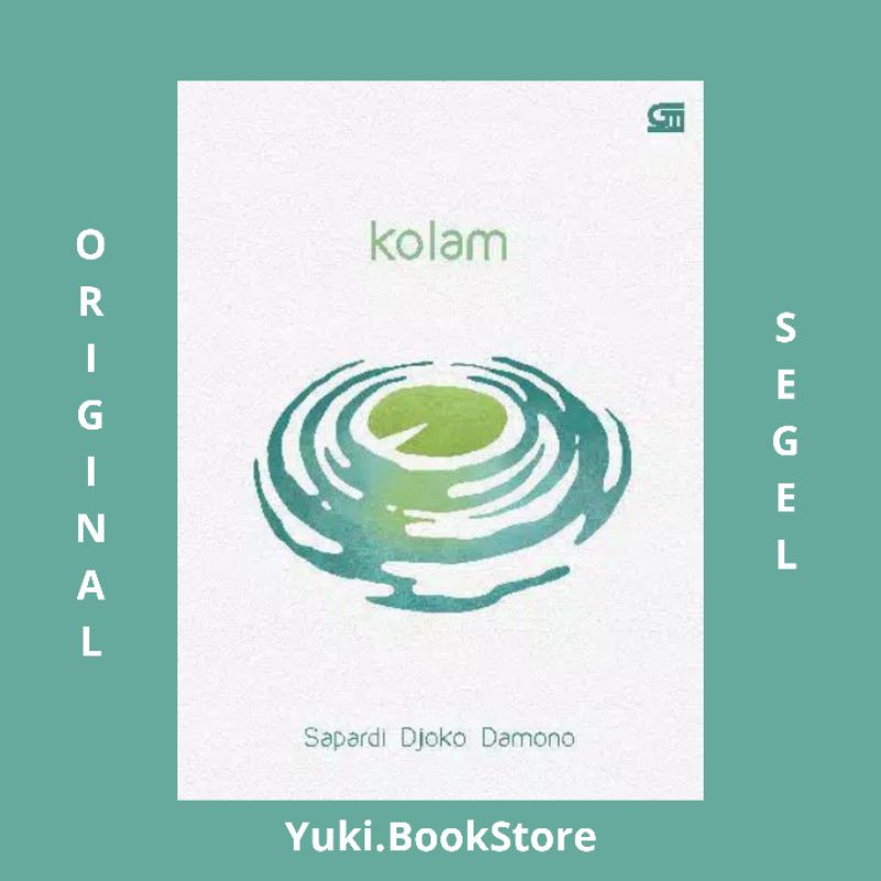 Kolam - Sapardi Djoko Damono