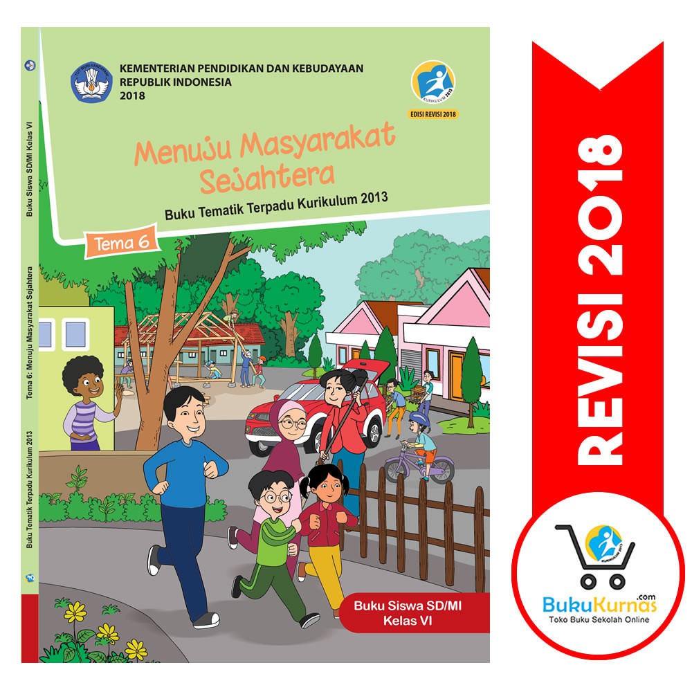 Buku Tematik Sd Kelas 6 Tema 6 Menuju Masyarakat Sejahtera K13 Revisi 2018