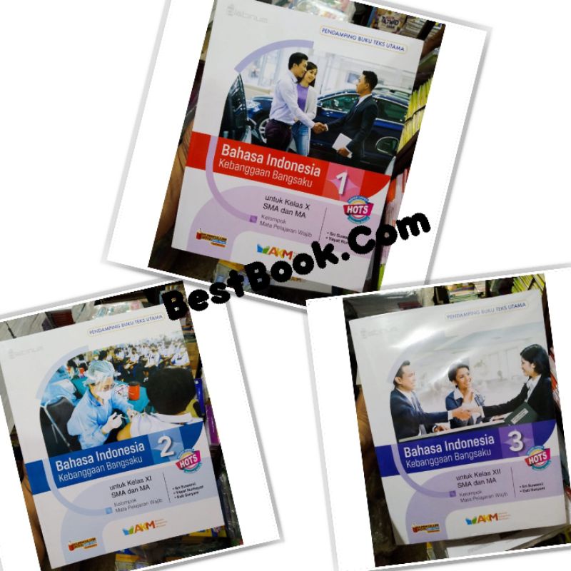 BAHASA INDONESIA KEBANGGAAN BANGSAKU UNTUK SMA/MA KELAS 1 2 3 AKM KURIKULUM 2013 PLATINUM