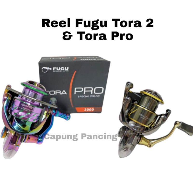 Reel Fugu Tora 2 dan Tora Pro 1000 2000 3000 4000 6000