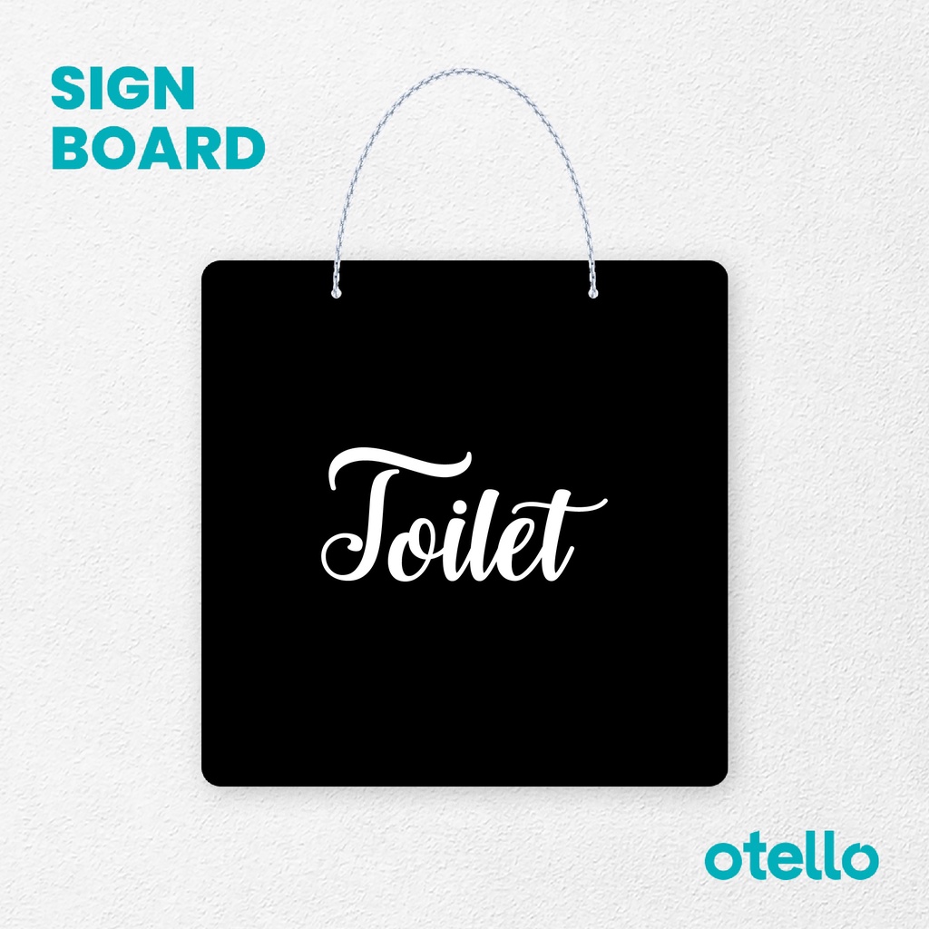 Otello Sign Tulisan Toilet Latin Signage Board Acrylic Papan Gantung Akrilik Rantai Petunjuk Toko Modern Minimalist Kafe Restoran Kantor Gedung Cafe