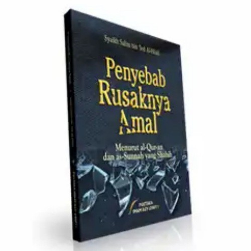 BUKU PENYEBAB RUSAKNYA AMAL