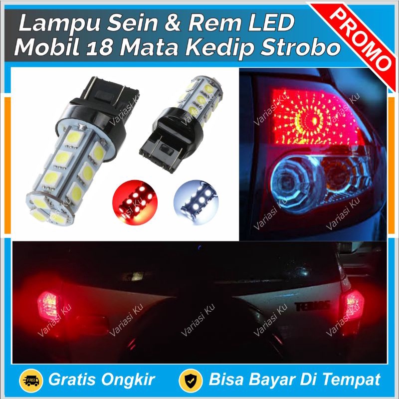 LAMPU LED REM MOBIL KEDIP FLASH STROB T20 18 TITIK MATA TERIOS INNOVA RUSH PAJERO FORTUNER ALPHARD B