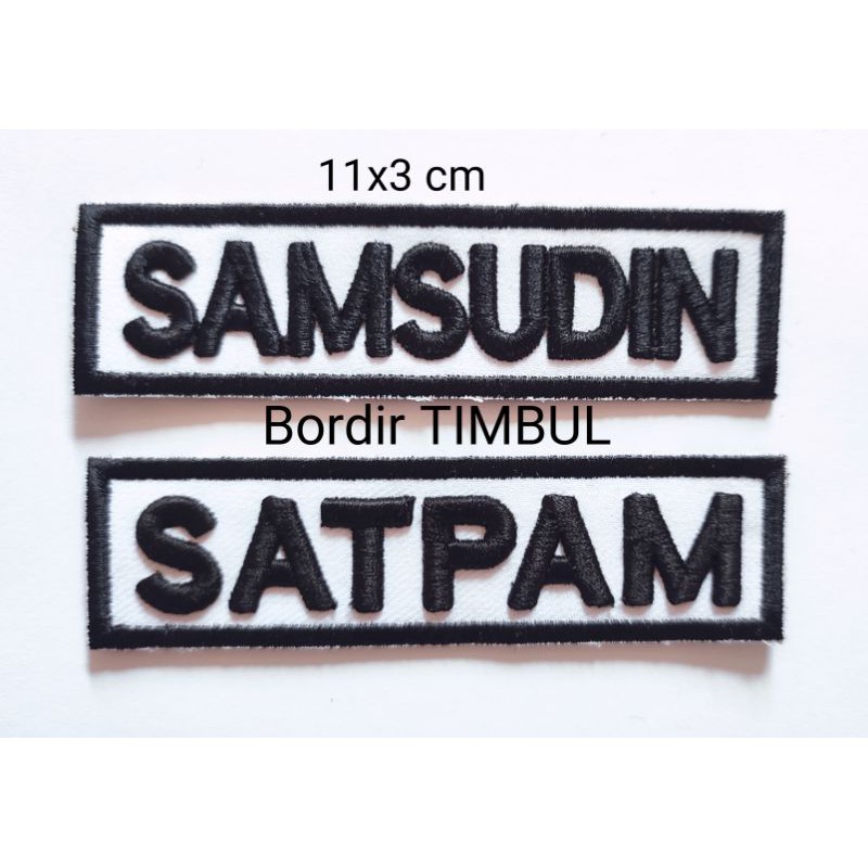 

PAPAN NAMA DAN SATPAM BORDIR TIMBUL