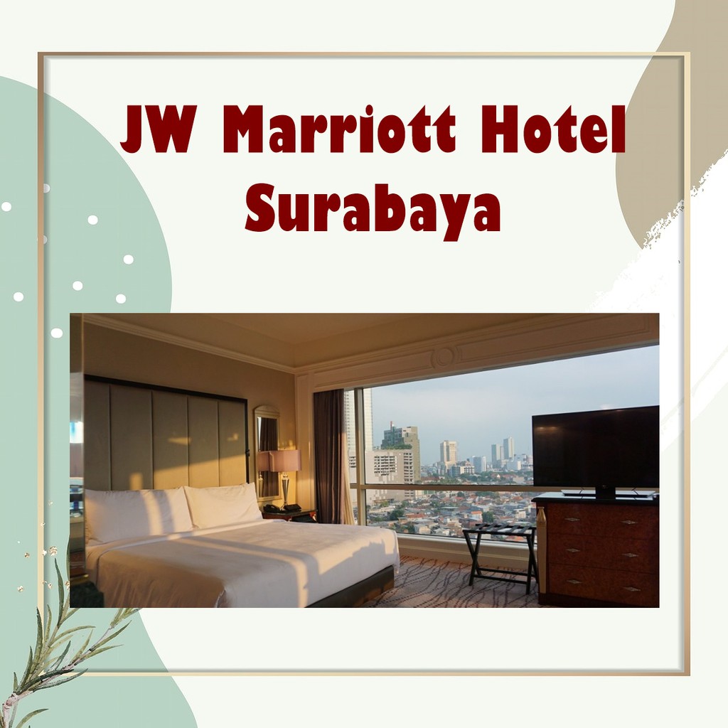 Jw Marriott Hotel Surabaya Promo Shopee Indonesia